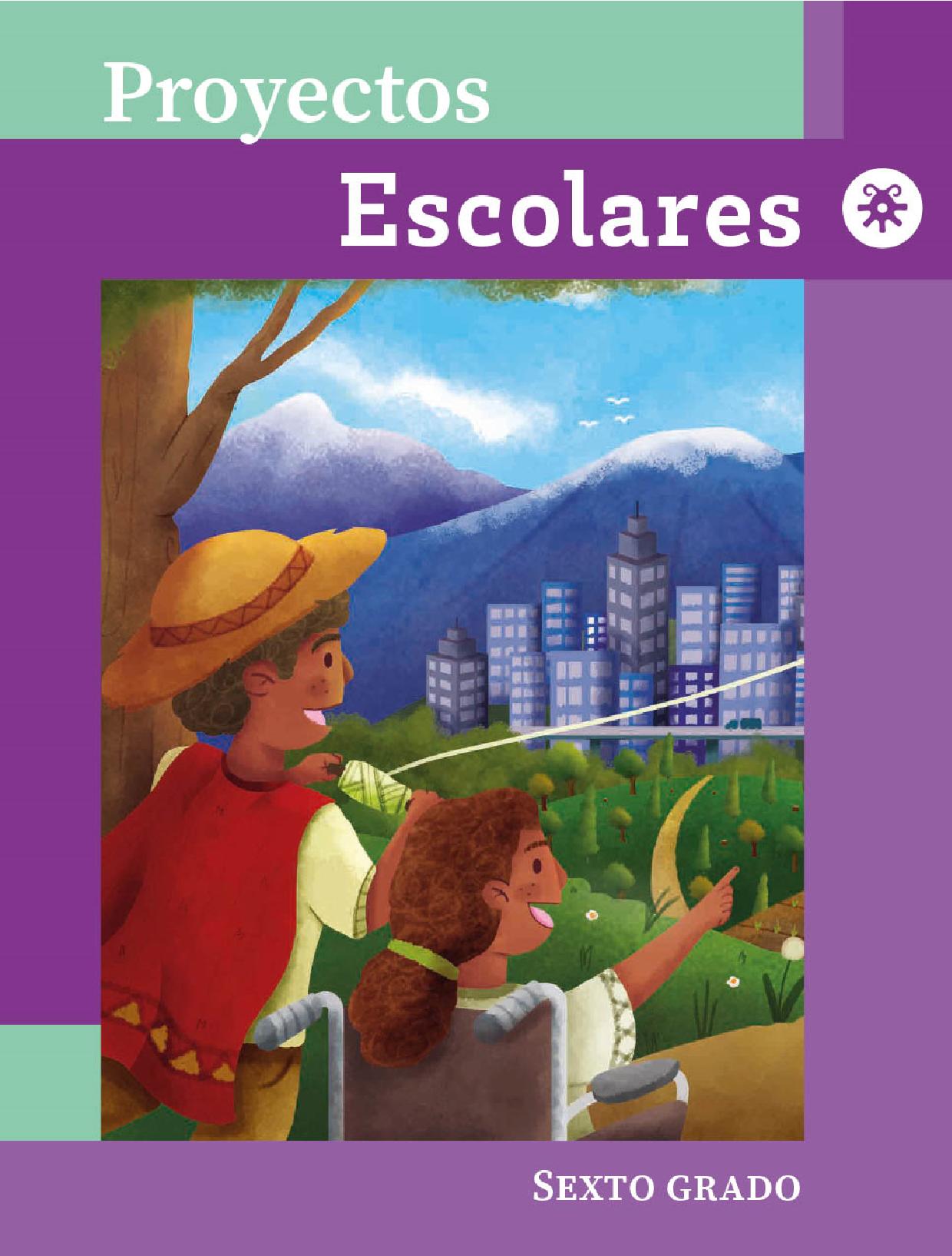 Proyectos Escolares Primaria Sexto grado